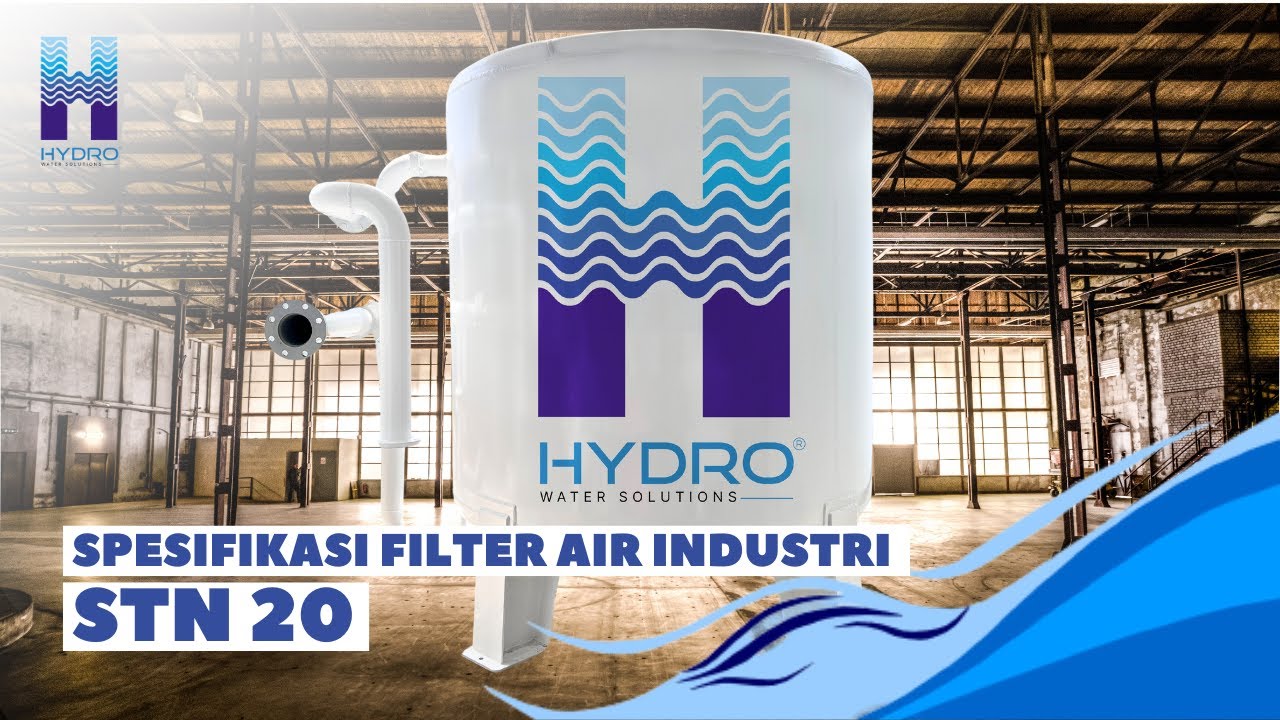 Filter Air Skala Industri Dengan Kapasitat 20M³/JAM Dengan Bobot 6 TON!! | HYDRO STN20