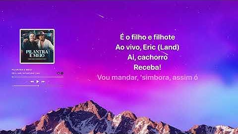 Eric Land & Natanzinho Lima - Pilantra e Meio【𝟒𝐊 Letra/Lyrics】