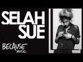 Selah Sue - Black Part Love