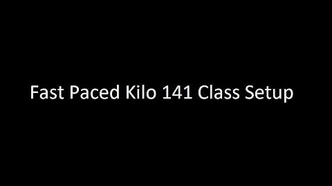 *NEW* Best Fast Paced Kilo 141 Class Setup (Modern Warfare)