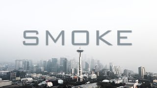 We Will Rise | Wildfire Smoke has Consumed the City of Seattle 2020