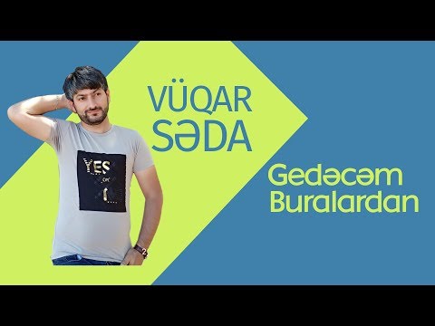 Vüqar Səda ft Kamal Ümüd.  Gedəcəm Buralardan 2016