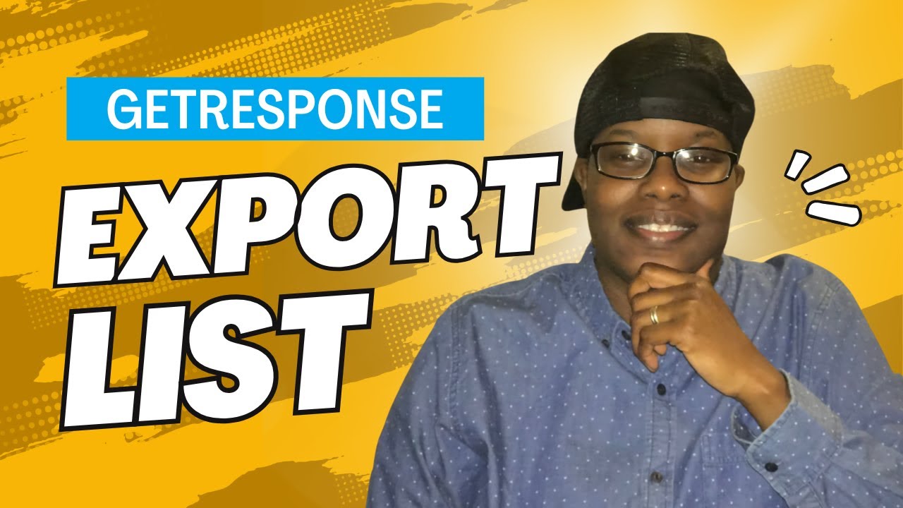 Export Your List from GetResponse Like a PRO!