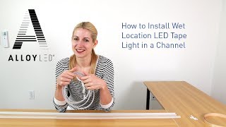 How to Install Wet Location LED Tape Light in an Aluminum Channel