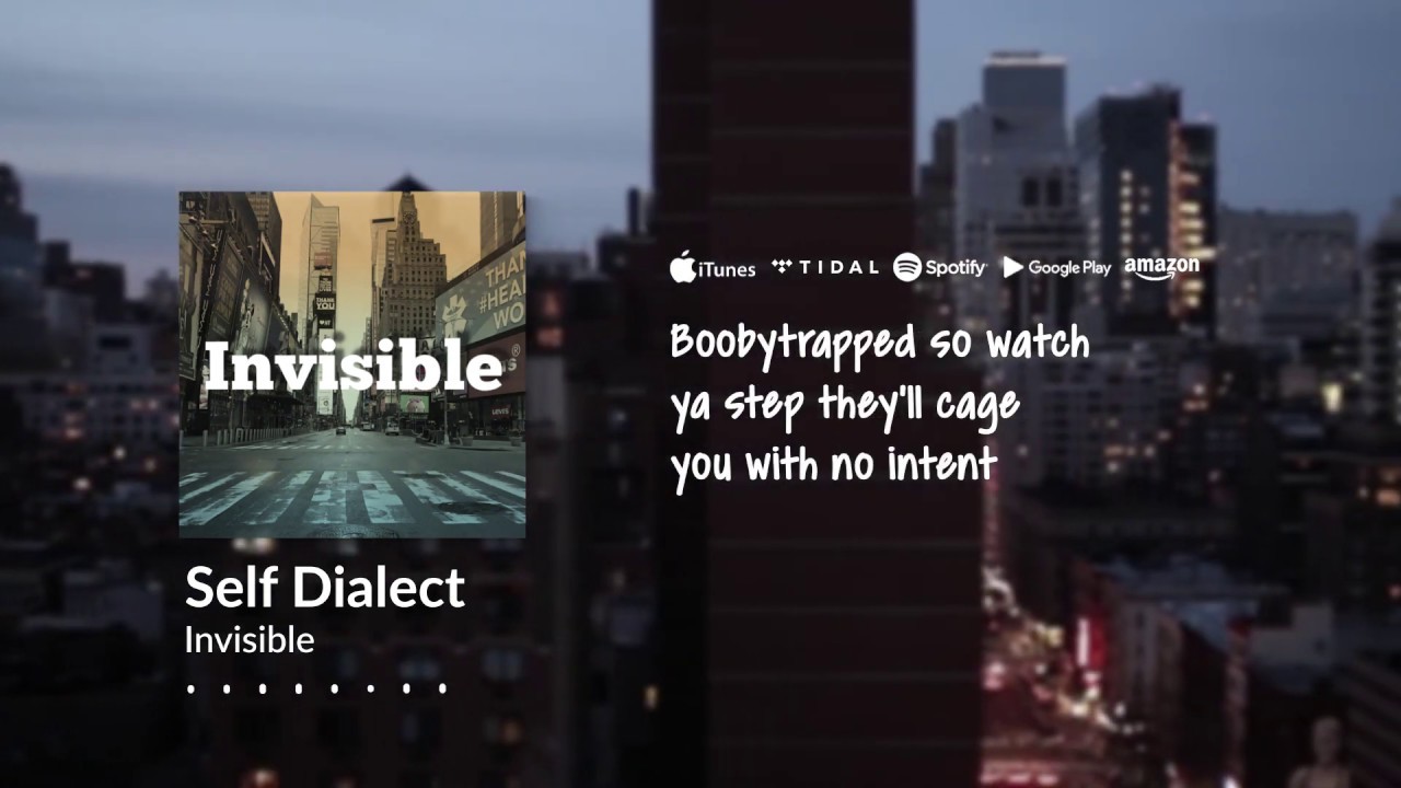 Self Dialect-Invisible(lyric video)