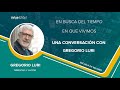 ​​En busca del tiempo en que vivimos. Una conversación con Gregorio Luri​ - Value School