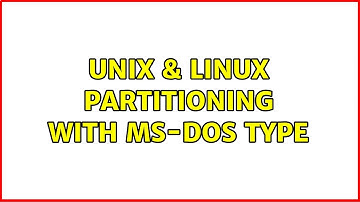 Unix & Linux: Partitioning with MS-DOS type