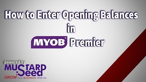 How To Enter Opening Balances in MYOB