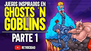 ¡JUEGOS inspirados en GHOSTS N GOBLINS! Parte 1