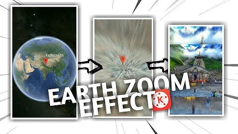 How To Make Earth Zoom Effect in Kinemaster
