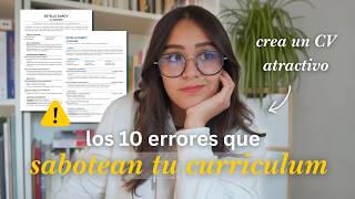 10 Errores Comunes en tu Currículum (y Cómo Evitarlos) | Guía Paso a Paso