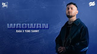 Raga x YUNG SAMMY - WAGWAN (Lyric Video) | NO FORMULA MIXTAPE | Def Jam India