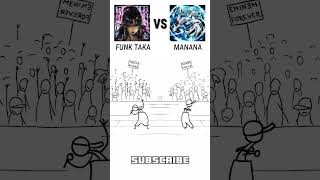 FUNK TAKA vs MANANA 🎧🔥