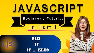 #10-[Javascript Control Statements-"if & if-else"] [Javascript Tutorial in Tamil]