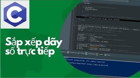 Phần 4 | Hướng dẫn lập trình C/C++ | Sắp xếp dãy số đơn giản nhanh nhất | Media vlog