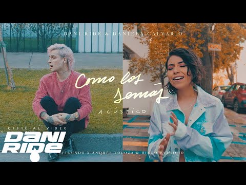 Dani Ride, Daniela Calvario - Como Los Demás