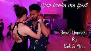 Nick  & Alice | Conor Maynard - You broke me first Dj tronky Bachata remix | Bachata Sensual |