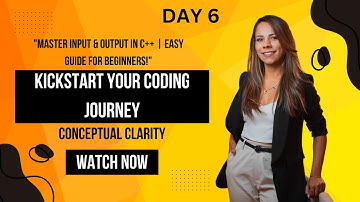 "Day 6: Basic Input/Output in C++ | Simplified Guide to cin and cout"