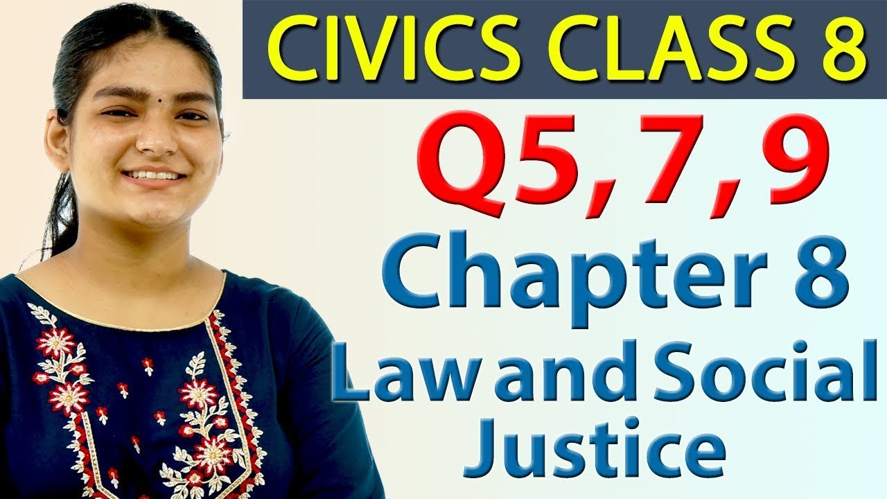 q5-7-9-chapter-8-law-and-social-justice-civics-social-science