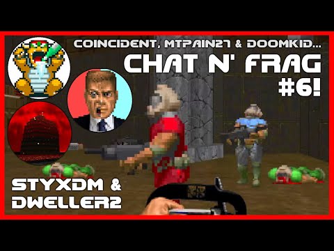 Coincident, MtPain27 & Doomkid - Chat N' Frag #6!