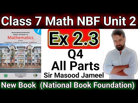 Class 7 Math NBF Unit 2 Ex 2.3 Q4 || Math Grade 7 New Book Ex No 2.3 Q4 || National Book Foundation