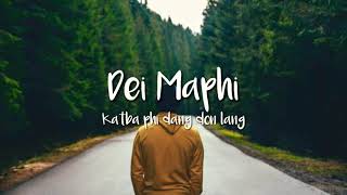 Dei Maphi -(Lyrics) katba phi dang don lang