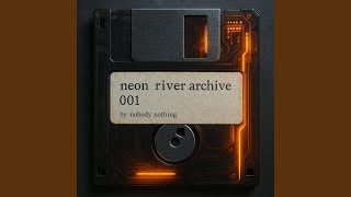 neon river (night drive edit)
