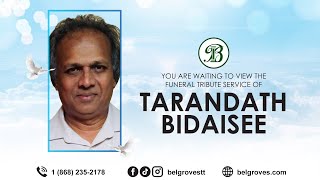 Tarandath Bidaisee Tribute Service