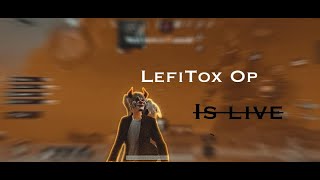 LefiTox Op is live…..Full rush gameplay……enjoy guys