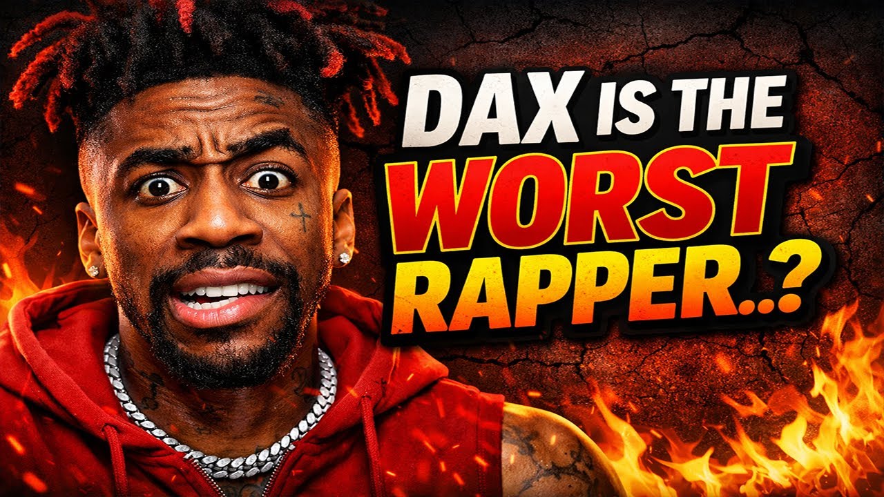 DAX NEEDS TO QUIT RAPPING