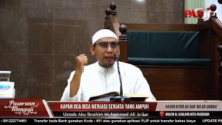 KAPAN DO'A BISA MENJADI SENJATA YANG AMPUH | Ustadz Abu Ibrohim Muhammad Ali