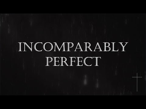 Incomparably