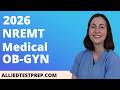 NREMT Medical/OB GYN Practice Test 2026 (40 Questions with Explained Answers)