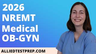 NREMT Medical/OB GYN Practice Test 2026 (40 Questions with Explained Answers)