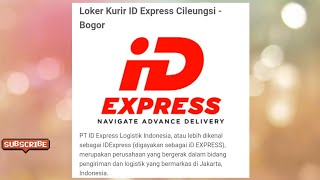 Lowongan Kerja Kurir ID Express Cileungsi - Bogor Februari 2022 #loker Lowongan Kerja Kurir ID Express Cileungsi - Bogor Februari 2022 #loker