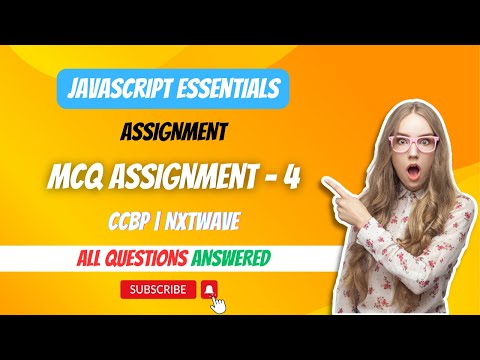 MCQ Assignment 4 | JavaScript Essentials | Assignment | CCBP | NxtWave