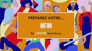 PRÉPAREZ VOTRE INFINI BY L'INFINI