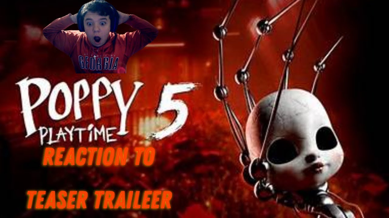 My reaction to Poppy Playtime chapter 5 Teaser Trailer - YouTube