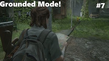 HillCrest - The Last of Us Part II Grounded Mode (Part 7)