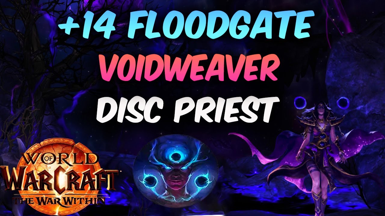 +14 Operation: Floodgate M+ Voidweaver Disc Priest Busted 11.2 Season 3 TWW