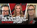 Ridiculous, Smug Story About &quot;Democracy Dies in Darkness&quot; Slogan, with Emily Jashinsky &amp; Matt Welch