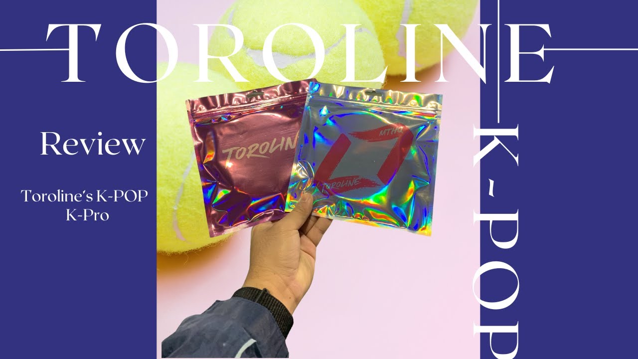 toroline-s-k-pop-tennisbros-string-review-youtube