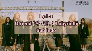 Gfriend (여자친구) 'Labyrinth' Lyrics (Rom/Sub indo) Terjemahan Indonesia
