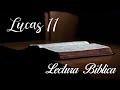 Lucas 11  Lectura Biblica