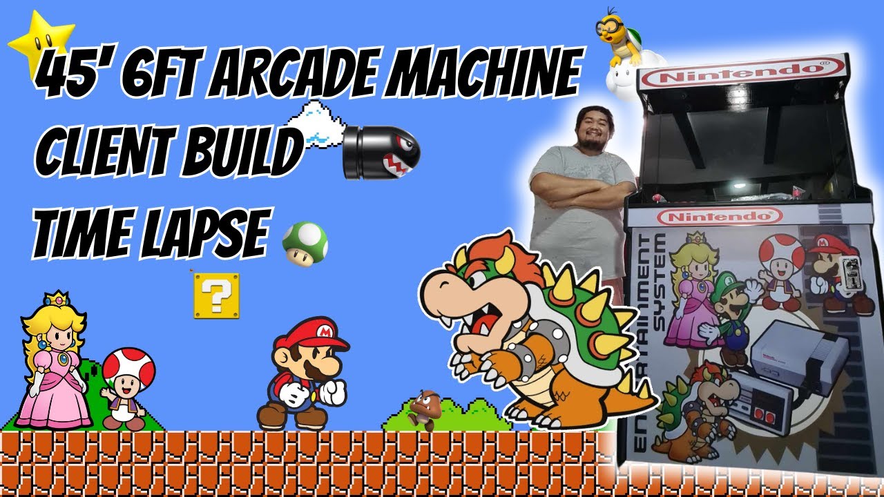 ARCADE MACHINE CLIENT BUILD 45' 6FT (TIME LAPSE)