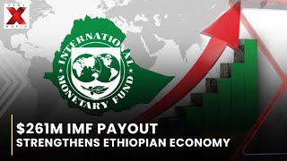 IMF approves $261M disbursement after Ethiopia fourth review | NewsX World