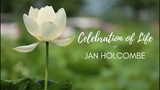 Celebration of Life of Jan Holcombe