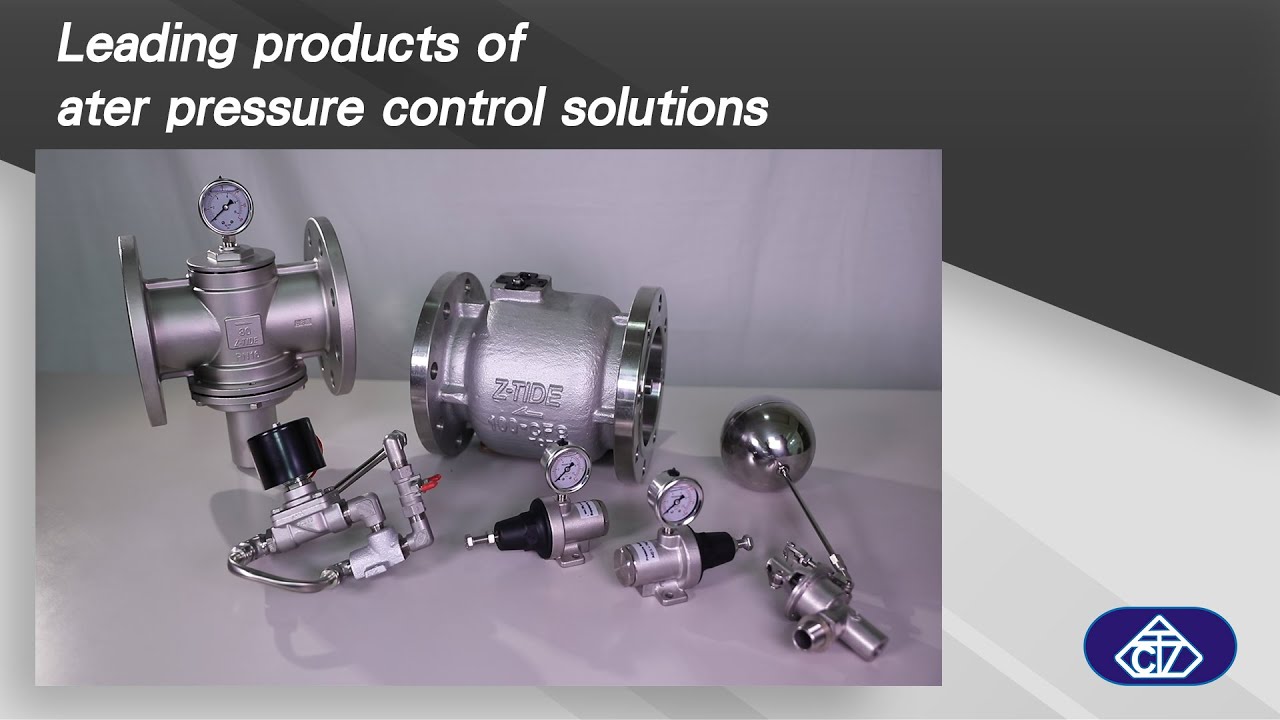 Leading products of water pressure control solutions| Z-TIDE Valve Internation | ​Taiwantrad