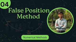 False Position Method | Numerical Methods
