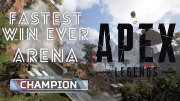 Fastest Arena Win Ever !? Apex Legends - Lethal Gaming